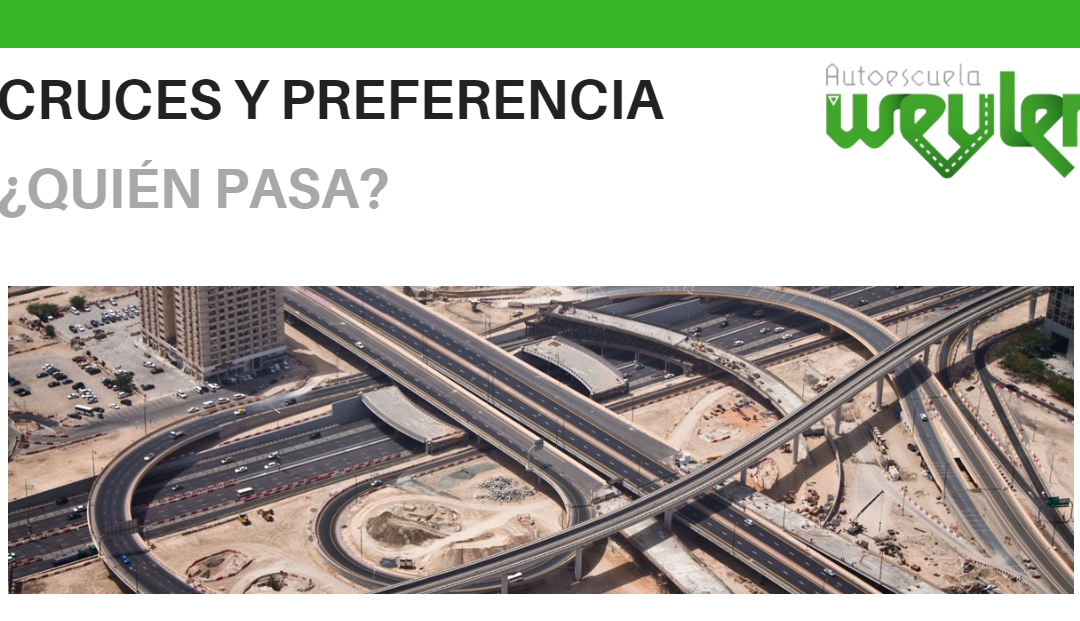 Cruces y preferencia: ¿quién pasa?