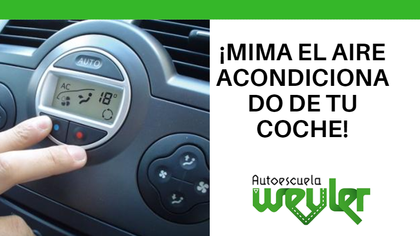 ¡Mima el aire acondicionado de tu vehículo!