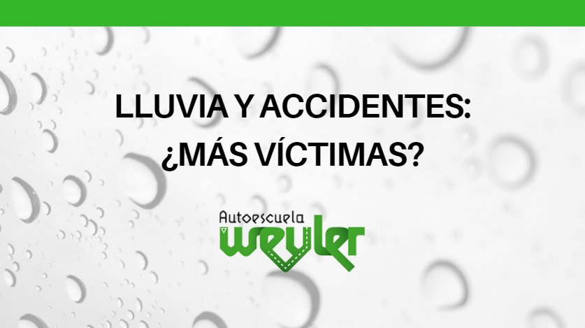 Lluvia y accidentes: ¿más víctimas?