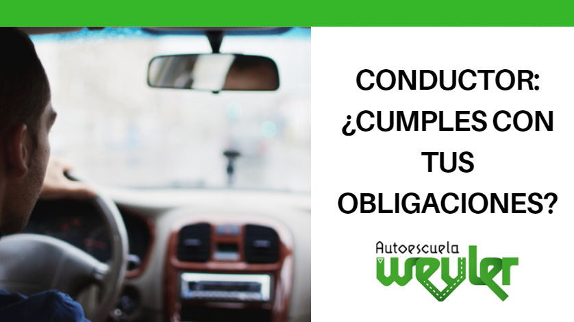 Conductor: ¿cumples con tus obligaciones?