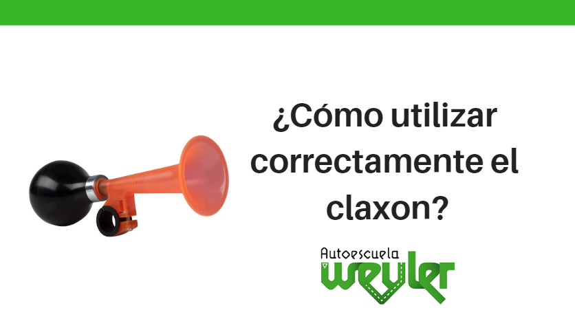 ¿Cómo utilizar correctamente el claxon?