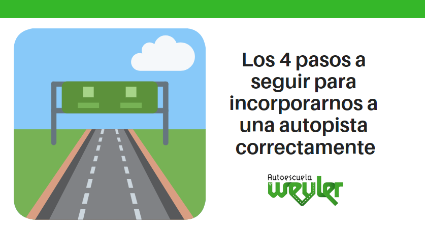 Los 4 pasos a seguir para incorporarnos a una autopista correctamente