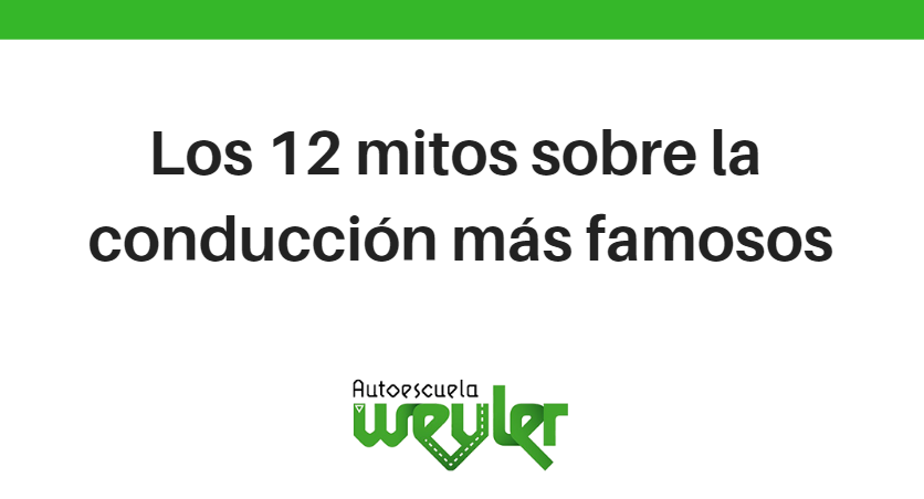 Los 12 mitos sobre la conducción más famosos