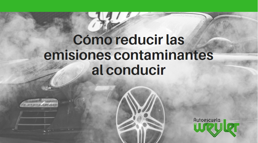 Cómo reducir las emisiones contaminantes al conducir