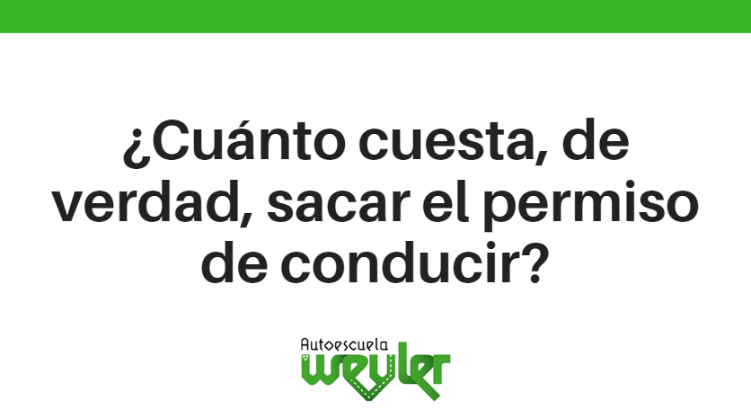 ¿Cuánto cuesta, de verdad, sacar el permiso de conducir?