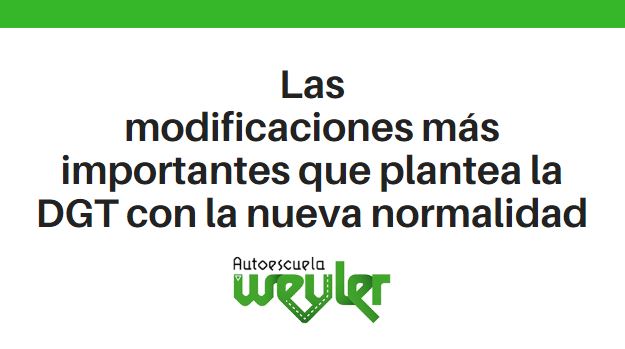 Las modificaciones más importantes que plantea la DGT con la nueva normalidad