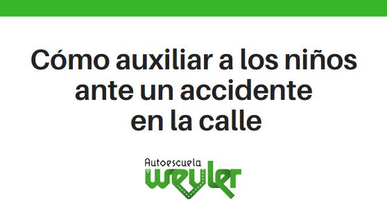 Cómo auxiliar a los niños ante un accidente en la calle