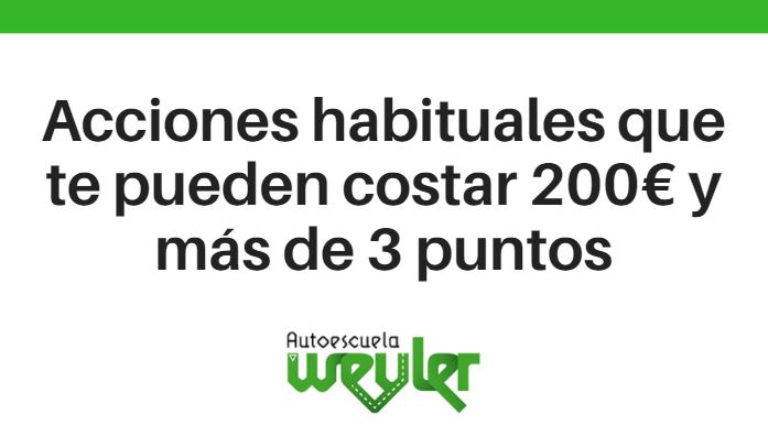 Acciones habituales que te pueden costar 200€ y más de 3 puntos