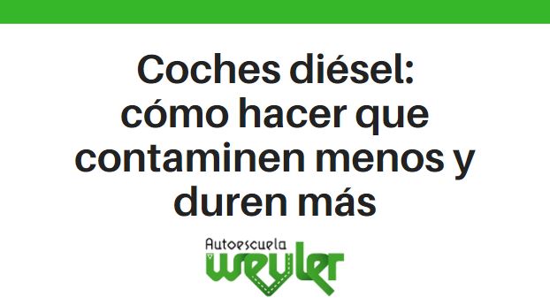 Coches diésel: cómo hacer que contaminen menos y duren más