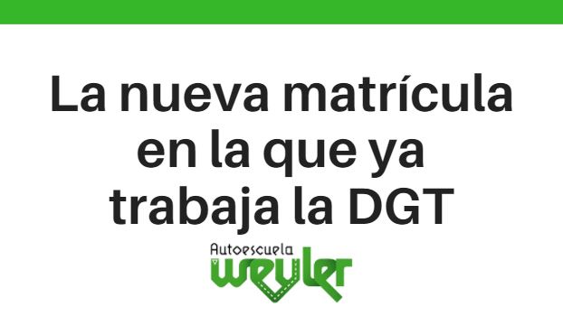 La nueva matrícula en la que ya trabaja la DGT