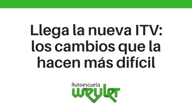 Llega la nueva ITV: los cambios que la hacen más difícil